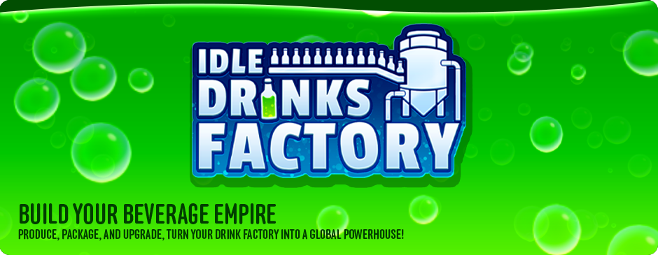 Idle Drinks Factory