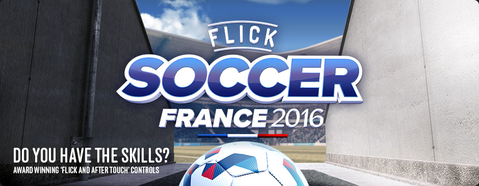Flick Soccer France 2016