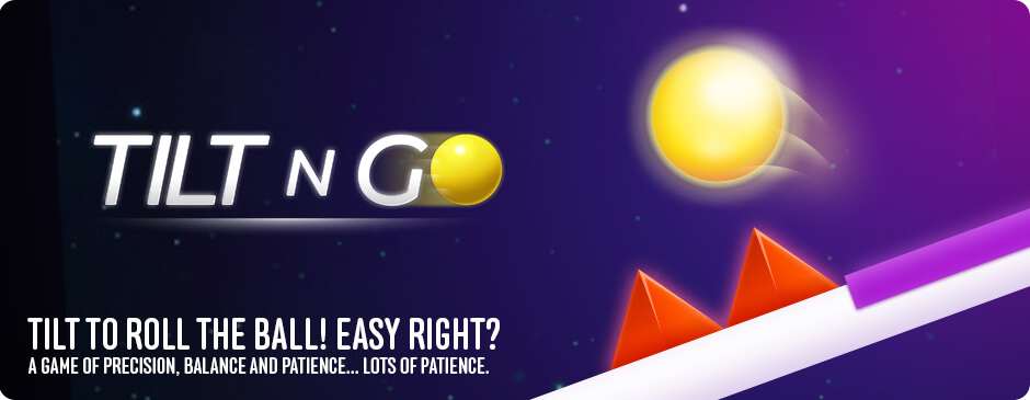 Tilt ‘n Go
